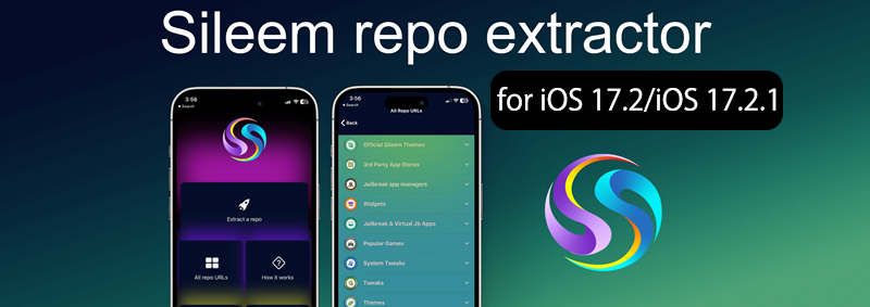 Sileem repo extractor for iOS 17.2/iOS 17.2.1