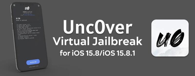 Unc0ver Virtual for iOS 15.8/ iOS 15.8.1