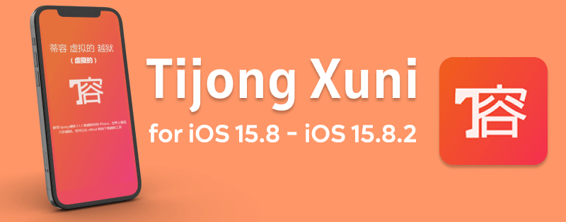 Tijong Xuni for iOS 15.8 - iOS 15.8.2