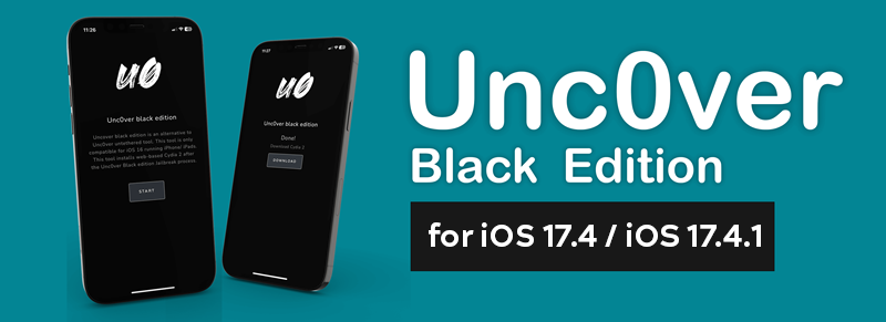 Unc0ver Black  Edition for iOS 17.4 / iOS 17.4.1
