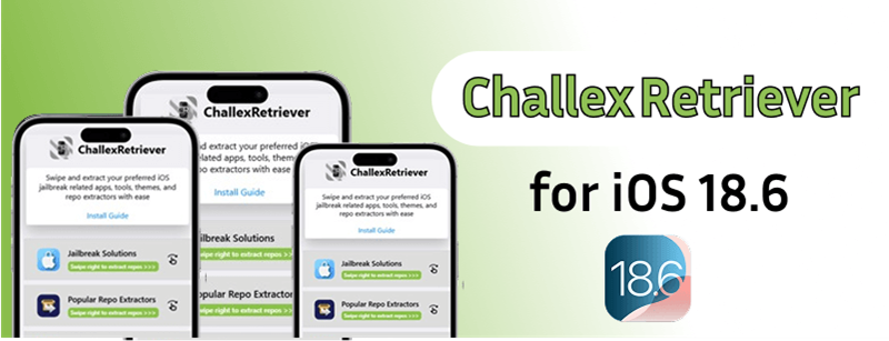 Challex Retriever for iOS 18.6- iOS 18.6.2