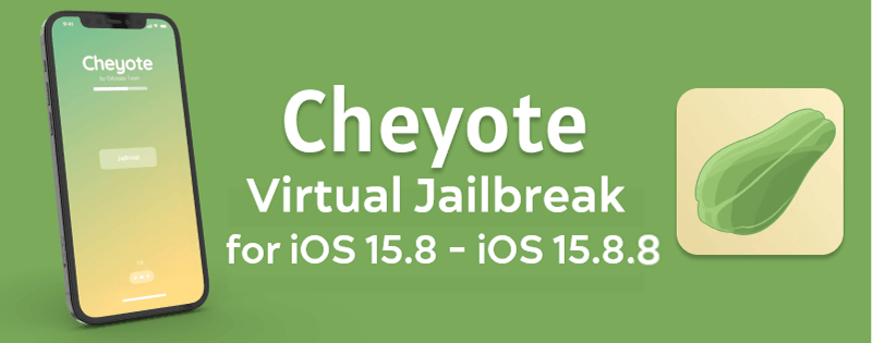 Cheyote for iOS 15.8 - iOS 15.8.8