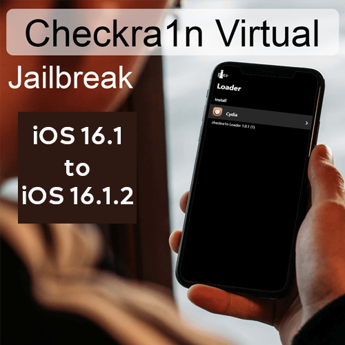 Checkra1n Virtual Jailbreak for iOS 16.1 - iOS 16.1.2