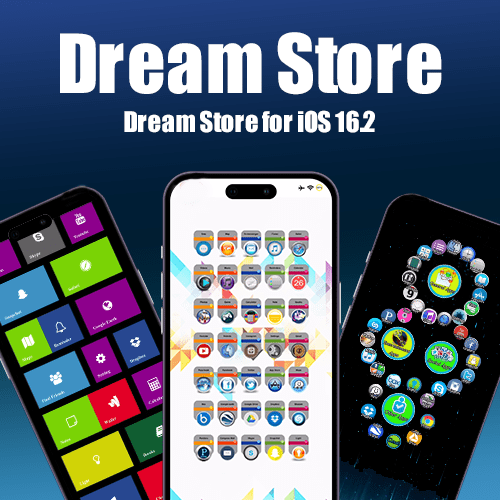 Dream Store for iOS 16.2
